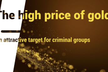 The High Price of Gold – An Attractive Target for Criminal Groups